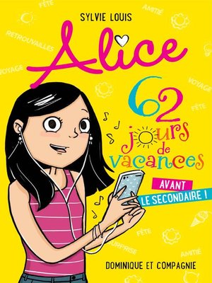 cover image of Alice--62 jours de vacances avant le secondaire !